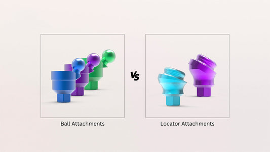 Ball Attachments vs Locator Attachments: Which Retention System Works Better?